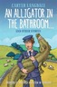 An Alligator in the Bathroom...and Other Stories