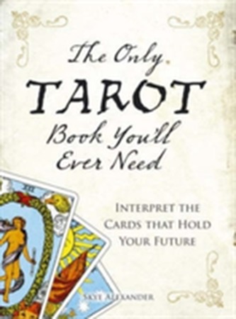 The Only Tarot Book You'll Ever Need