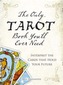 The Only Tarot Book You'll Ever Need
