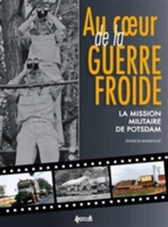 Au Coeur De La Guerre Froide