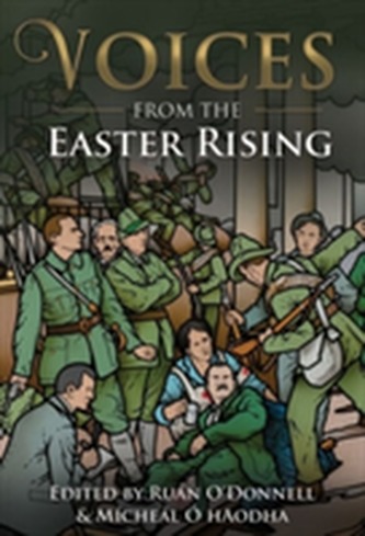 The Voices from the Easter Rising