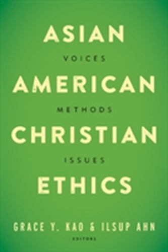Asian American Christian Ethics