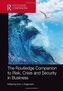 The Routledge Companion to Risk, Crisis and Security in Business