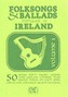 Folksongs and Ballads Popular in Ireland