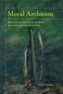 Moral Ambition