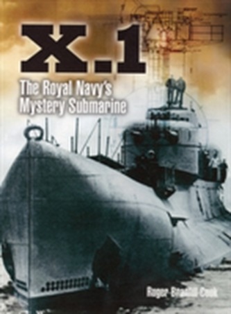 X.1: The Royal Navy's Mystery Submarine