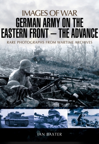 German Army on the Eastern Front - The Advance