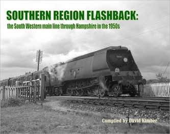 Southern Region Flashback: The South Western Main Line Through Hampshire in the 1950's
