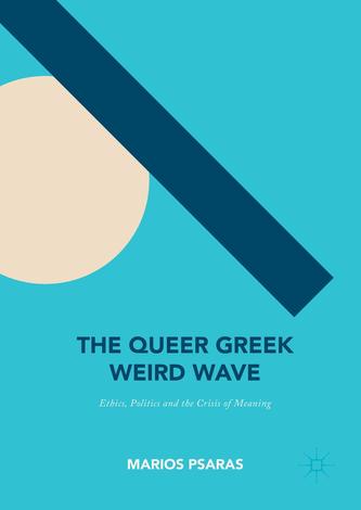 The Queer Greek Weird Wave