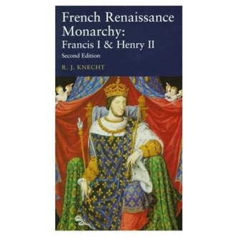 French Renaissance Monarchy