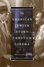The American Jewish Story through Cinema