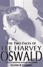 The Two Faces of Lee Harvey Oswald
