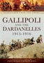 Gallipoli and the Dardanelles 1915-1916