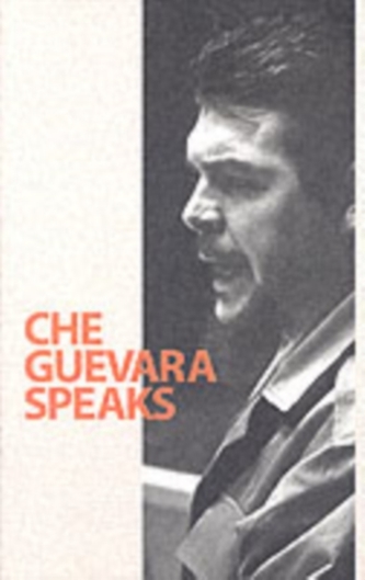 Che Guevara Speaks