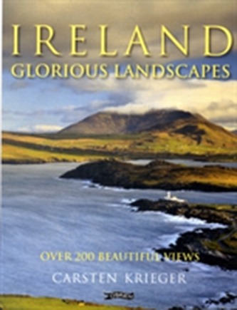Ireland - Glorious Landscapes