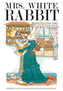 Mrs. White Rabbit