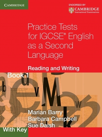 Practice Tests for IGCSE English as a Second Language: Reading and Writing Book 1, with Key