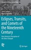 Eclipses, Transits, and Comets of the Nineteenth Century