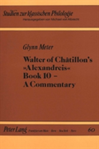 Walter of Chatillon's Alexandreis, Book 10