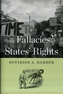 The Fallacies of States' Rights