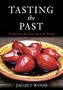 Tasting the Past