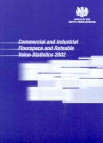 Commercial and industrial floorspace and rateable value statistics 2002