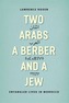Two Arabs, a Berber, and a Jew