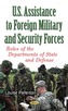U.S. Assistance to Foreign Military & Security Forces