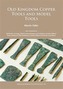 Old Kingdom Copper Tools and Model Tools
