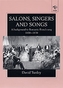 Salons, Singers and Songs