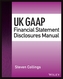 UK GAAP Financial Statement Disclosures Manual