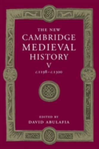 The New Cambridge Medieval History: Volume 5, c.1198-c.1300