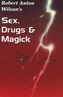 Sex, Drugs & Magick