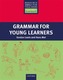 Grammar for Young Learners