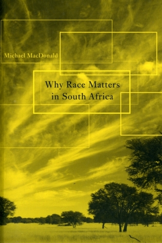 Why Race Matters in South Africa