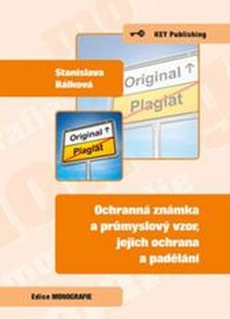Ochranná známka a průmyslový vzor, jejich ochrana a padělání