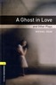 Oxford Bookworms Library: Level 1:: A Ghost in Love and Other Plays audio CD pack