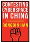 Contesting Cyberspace in China