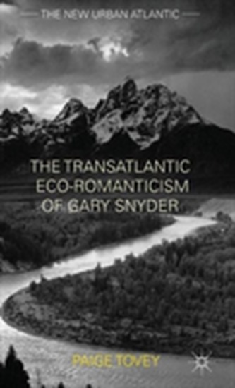 The Transatlantic Eco-Romanticism of Gary Snyder