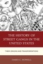 The History of Street Gangs in the United States