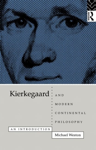 Kierkegaard and Modern Continental Philosophy