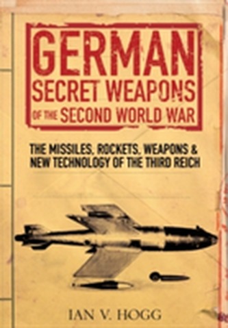 German Secret Weapons of World War II