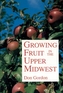 Growing Fruit in the Upper Midwest