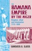 The Bamana Empire by the Niger