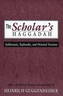The Scholar's Haggadah