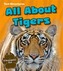 All About Tigers