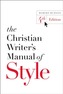 The Christian Writer's Manual of Style