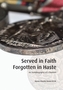Served In Faith