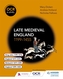OCR A Level History: Late Medieval England 1199-1455
