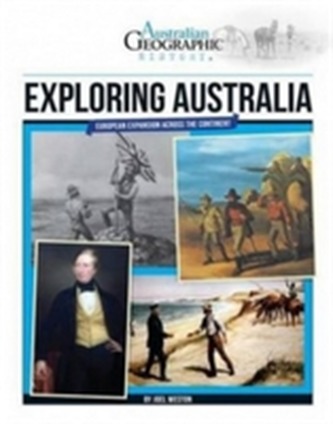 Aust Geographic History: Exploring Australia